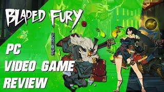 Bladed Fury | PC Video Game Review