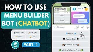 Telegram Menu Builder Bot Tutorial - Part 1 | Auto Reply ChatBot In Telegram | Basic To Advance