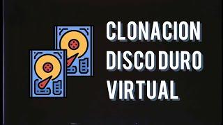 Clonación de disco virtual - Desafío 3