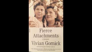 Plot summary, “Fierce Attachments” by Vivian Gornick in 5 Minutes - Book Review