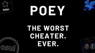 Poey | osu!'s Worst Cheater