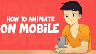 HOW TO ANIMATE ON MOBILE | 5 TIPS TO ANIMATE LIKE A PRO IN MOBILE