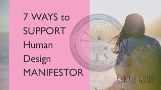 7 Ways to support a Human Design Manifestor