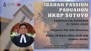 IBADAH PASSION PADUAHON HKBP SUTOYO ( Kamis, 28 Maret 2024) LIVE STREAMING