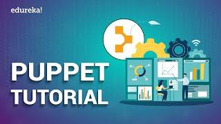 Puppet Tutorial | Puppet Configuration Management Tutorial | DevOps Training | Edureka
