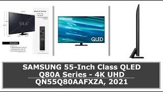 SAMSUNG 55 Inch Class QLED Q80A Series   4K UHD QN55Q80AAFXZA, 2021