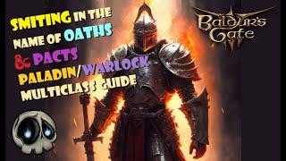 [Baldur’s Gate 3] Detailed Lockadin guide (Paladin/Warlock multiclass) Pacts n' Oaths [No Spoilers]