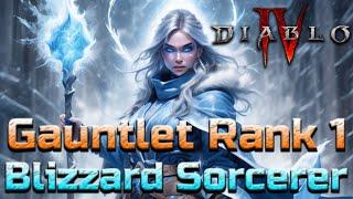 WORLD RANK 1 Gauntlet Run with 1.8M Solo Score - Best Blizzard Sorcerer Build Guide for Diablo 4