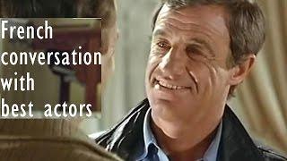 French Lesson 5. French conversation by French actors. Learn French conversation.