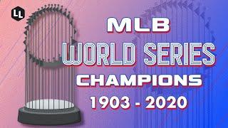 History of MLB World Series Champions 1903-2020