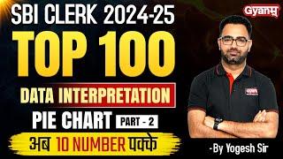 SBI Clerk 2024-25 | Top 100 Question of Data Interpretation - Pie Chart | SBI Clerk 2024 DI Classes