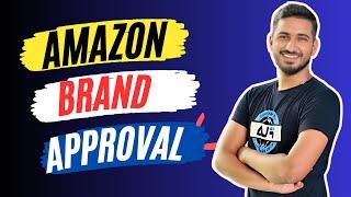 How to Get Brand Name Approval on Amazon in 2024