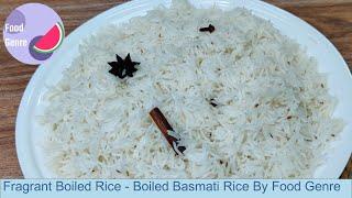 How to Boil Rice | Fragrant Basmati Boiled Rice | By Food Genre