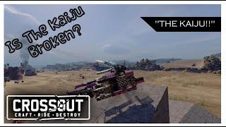 IS THIS NEW WEAPON BROKEN??? THE KAIJU!!! - Crossout [Gameplay]