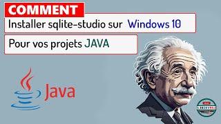 COMMENT : installer  SQLite STUDIO SUR WINDOWS 10 | DANS 8 MINUTES