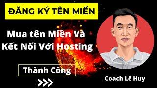 Hướng Dẫn Mua Tên Miền Namecheap Và Kết Nối Domain Với Hosting