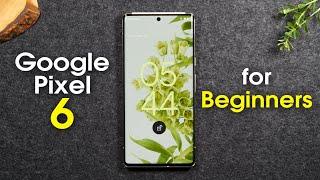 Google Pixel 6 for Beginners (Learn the Basics in Minutes) | Pixel 6 Pro Tutorial