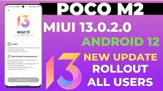 Poco M2 Miui 13.0.2.0/Android 12 New Update Rollout All Users |New Features|File Size