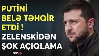 SON DƏQİQƏ! Zelenskidən Putinə TƏHQİR DOLU sözlər - Medvedev SƏRT REAKSİYA verdi - DETALLAR