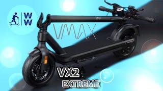 Vmax VX2 Extreme GT !Alle Neuerungen! Mega starker eScooter mit Strassenzulassung 2024 ABE LT ST