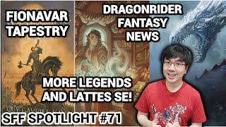 Dragonrider Fantasy News, Fionavar Tapestry, The Hobbit! Sword of Kaigen Ending (SFF Spotlight 71)