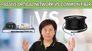 Passive Optical Network(PON) VS. Traditional Fiber Networks