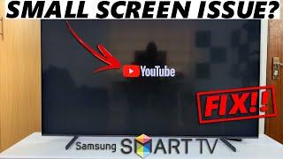 How To FIX YouTube Showing In Small Screen On Samsung Smart TV