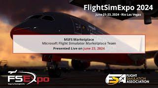 Microsoft Flight Simulator Marketplace Update | Live from FlightSim Expo 2024