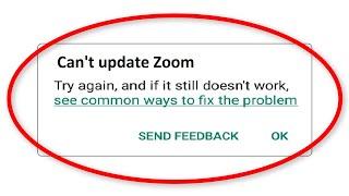 Fix Can't Update ZOOM Meeting Error On Google Playstore Error Android & Ios - Cannot Update ZOOM