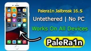 Jailbreak iOS 16.5 Untethered [No Computer] - Palera1n Jailbreak 16.5 Untethered