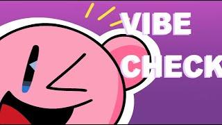 Kirby Checks Your Vibe But I Animated It