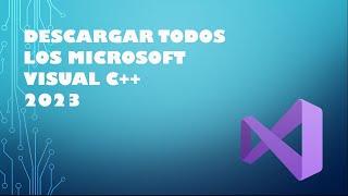 Descargar Todos Los Microsoft Visual C++ 2023