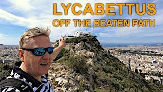 Lycabettus Hill in Athens  - Off the Beaten Path