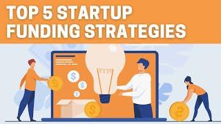 How to get funding for a startup? | Startup Funding Explained! | Step-By-Step Guide