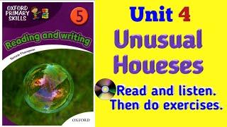 Oxford Primary Skills Reading and Writing Level 5 Unit 4 Unusual Houses (Audio)