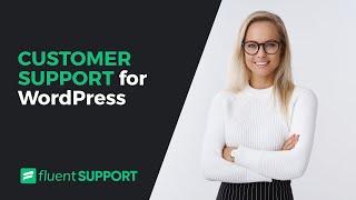 Fluent Support: Customer Support for WordPress Sites