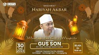  Sholawat Nariyah Akbar bersama GUS SON (KH. Moh. Sonhaji Nawal Karim )