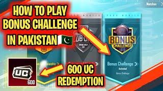 HOW TO PLAY BONUS CHALLENGE IN PAKISTAN / 600 UC REDEMPTION / STARxFury