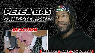 THEY ARE BACK!! Pete & Bas - Gangster Sh** [ REACTION VIDEO!!]