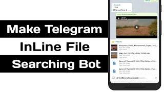 How To Make Telegram Inline File Searching Bot | Telegram InLine Bot