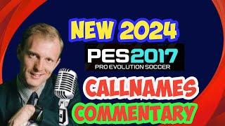 PES 2017 ENGLISH COMMENTARY CALLNAMES NEW  2024