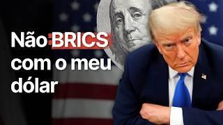 "Não tentem substituir o DÓLAR", alerta Trump