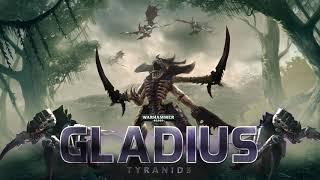 Tyranids Theme | Gladius - Relics of War Soundtrack