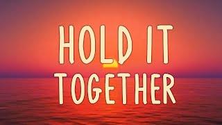 JP Saxe - Hold IT Together ( Lyrics )