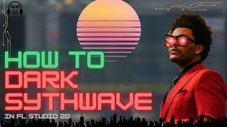 How To Make Dark Sythwave in FL Studio 20
