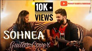 Sohnea | Millind Gaba | Guitar Cover | Puneet Dahiya Shekhar Monika Tripathi | Shivam Soni