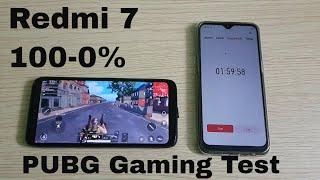 Redmi 7 PUBG Gaming & Battery Drain Test (100-0%)