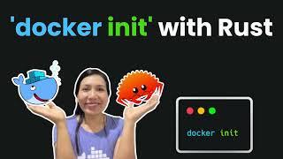 Docker init with Rust