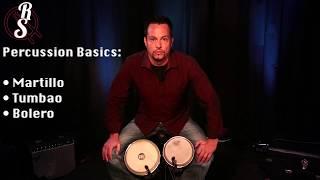 Percussion Basics - Learn To Play Martillo, Tumbao, Bolero