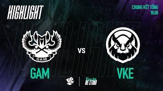 HIGHLIGHT | GAM vs VKE | VCS 2024 MÙA HÈ | CHUNG KẾT TỔNG | 18.08.2024